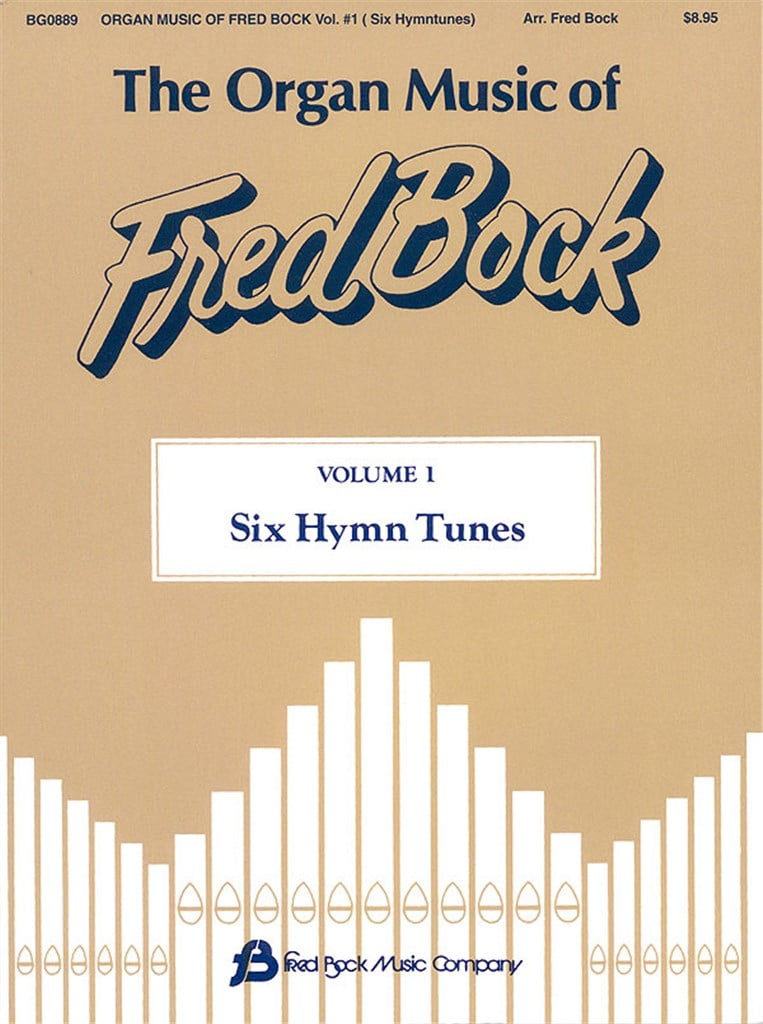The Organ Music Of Fred Bock #1